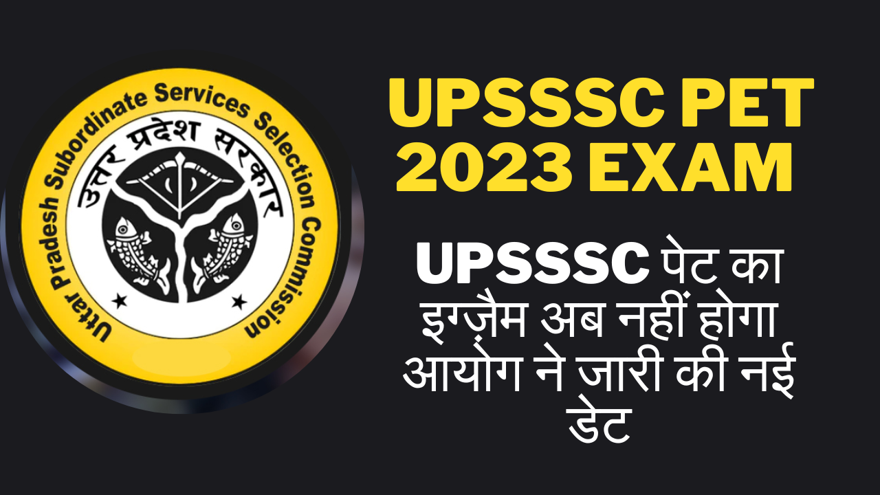 UPSSSC PET 2023 Exam News Today