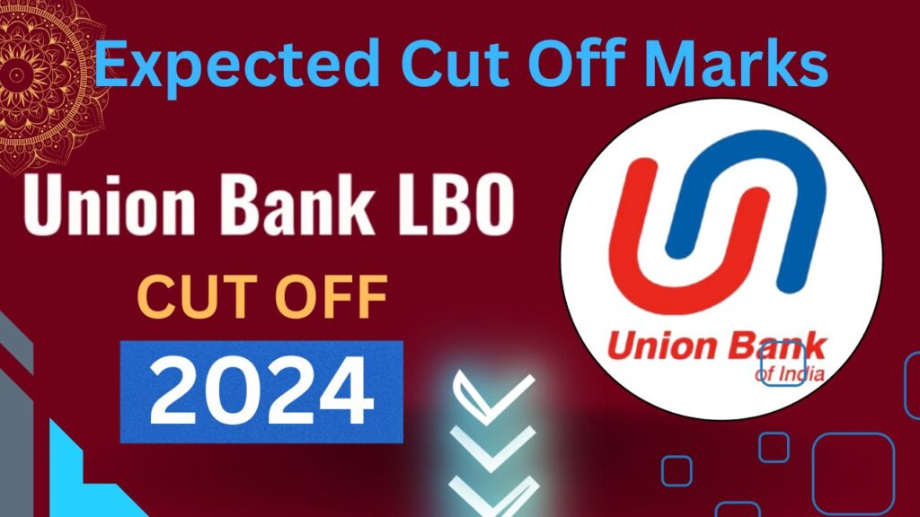 Union Bank LBO Cut Off 2024